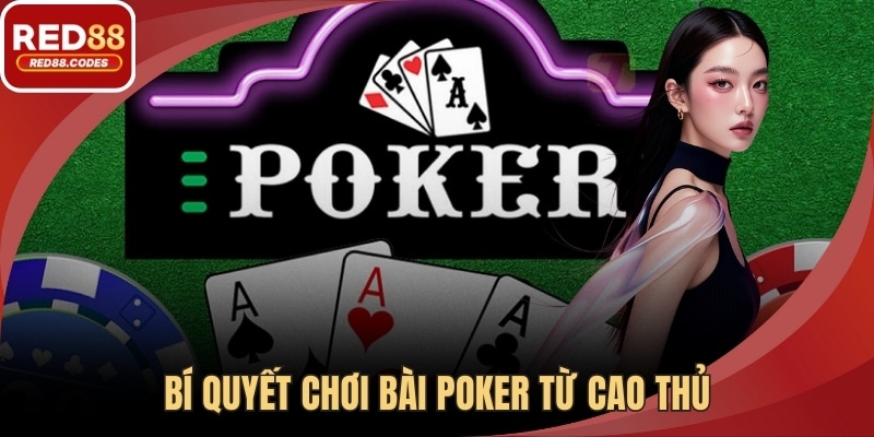 Bí Quyết Chơi Bài Poker