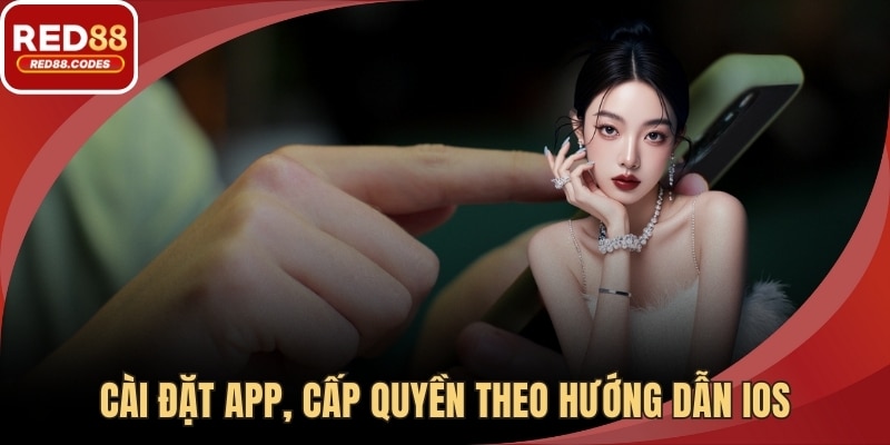 Cài đặt app, cấp quyền theo hướng dẫn iOS